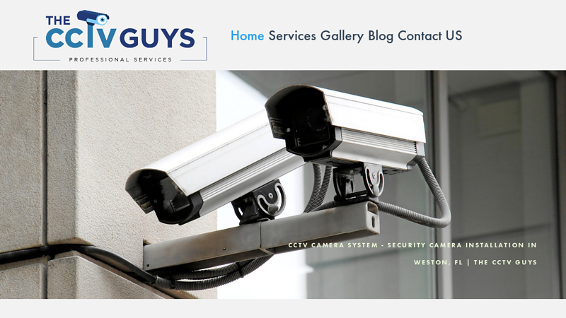 CCTV Camera System - Security Camera Installation in weston, FL | The CCTV Guys